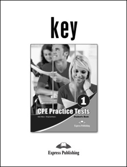 CPE NEW ED. PRACTICE TESTS 1 KEY