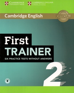FIRST TRAINER 2 - SIX PRACTICE TESTS W/O ANS.WITH AUDIO DOWNLOAD