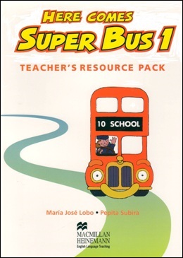 HERE COMES SUPER BUS 1 TEACHER'S RESOURCE PACK