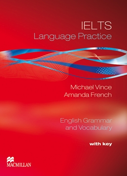 IELTS LANGUAGE PRACTICE WITH KEY - ENGLISH GRAMMAR & VOCABULARY