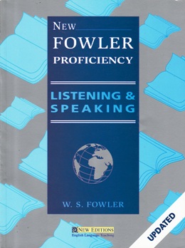 NEW FOWLER PROFICIENCY LISTENING & SPEAKING STUDENT'S BOOK