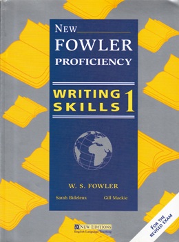 NEW FOWLER PROFICIENCY WRITING SKILLS 1 STUDENT'S BOOK