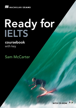 READY FOR IELTS COURSEBOOK WITH KEY & CD-ROM
