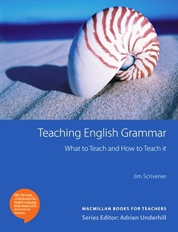 TEACHING ENGLISH GRAMMAR - WHAT TO TEACH AND HOW TO TEACH IT