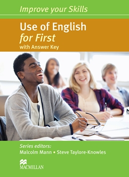 IMPROVE YOUR SKILLS USE OF ENGLISH FOR FIRST WITH KEY