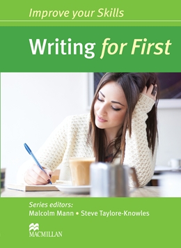 IMPROVE YOUR SKILLS WRITING FOR FIRST W/O KEY