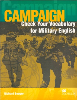 CAMPAIGN CHECK YOUR VOCABULARY FOR MILITARY ENGLISH