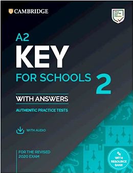 A2 KEY FOR SCHOOLS 2 WITH ANSWERS & AUDIO DOWNLOAD (REV. 2020)