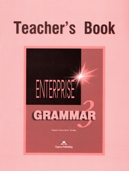 ENTERPRISE 3 GRAMMAR TEACHER'S BOOK