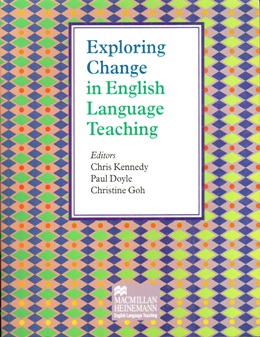 EXPLORING CHANGE IN ENGLISH LANGUAGE TEACHING