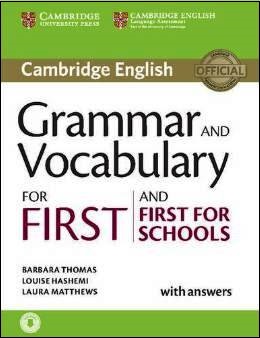 GRAMMAR & VOCABULARY FOR FIRST AND FIRST FOR SCHOOLS PACK
