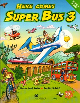 HERE COMES SUPER BUS 3 PUPIL'S BOOK