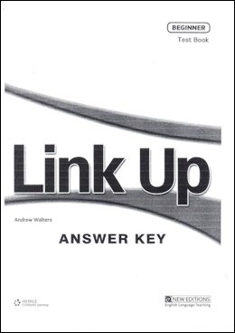 LINK UP BEGINNER TEST BOOK ANSWER KEY