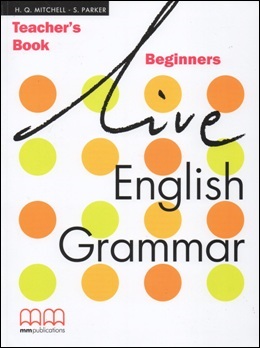LIVE ENGLISH GRAMMAR BEGINNERS TEACHER'S BOOK