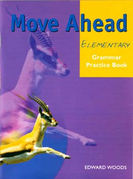 MOVE AHEAD ELEMENTARY GRAMMAR PRACTICE BOOK