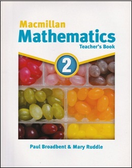 MACMILLAN MATHEMATICS 2 TEACHER'S BOOK