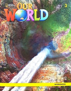 OUR WORLD 2ND EDITION 3 WORKBOOK