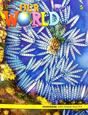 OUR WORLD 2ND EDITION 5 WORKBOOK WITH ONLINE PRACTICE