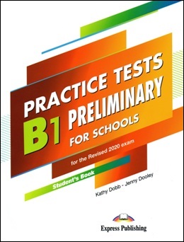 B1 PET FOR SCHOOLS PRACTICE TESTS STUDENT'S BOOK PACK (R. 2020)