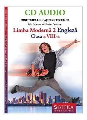LIMBA MODERNA 2 ENGLEZA CLASA A VIII-A AUDIO CD