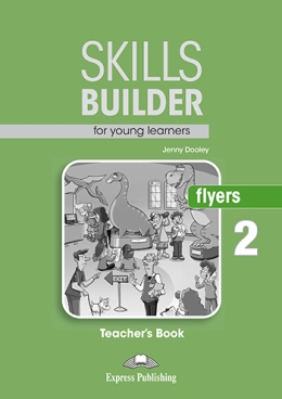 SKILLS BUILDER FLYERS 2 TEACHER'S BOOK (REVISED 2018)