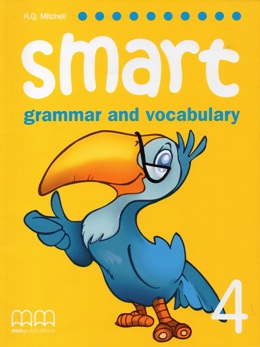 SMART 4 GRAMMAR AND VOCABULARY STUDENT'S BOOK
