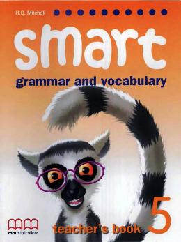 SMART 5 GRAMMAR AND VOCABULARY TEACHER'S BOOK (INTERLEAVED)