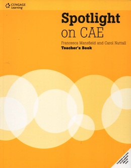 SPOTLIGHT ON CAE TEACHER'S BOOK