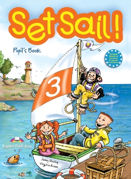 SET SAIL! 3 PUPIL'S BOOK