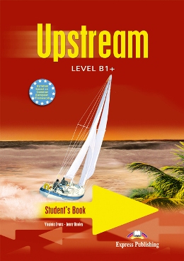 UPSTREAM B1+ STUDENT'S BOOK