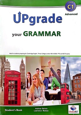 UPGRADE YOUR GRAMMAR ADVANCED STUDENT'S BOOK