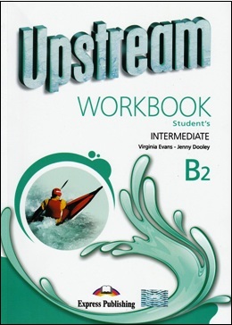 UPSTREAM INTERMEDIATE WORKBOOK STUDENT'S REVISED 2015