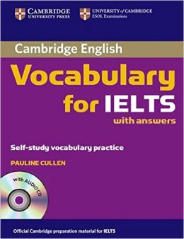 CAMBRIDGE VOCABULARY FOR IELTS WITH KEY AND AUDIO CD