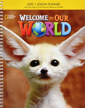 WELCOME TO OUR WORLD 1 LESSON PLANNER PACK