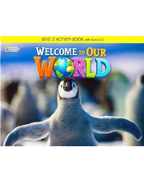 WELCOME TO OUR WORLD 2 ACTIVITY BOOK WITH AUDIO CD