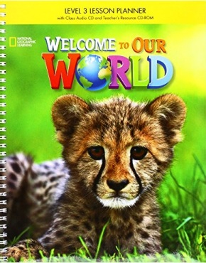 WELCOME TO OUR WORLD 3 LESSON PLANNER PACK